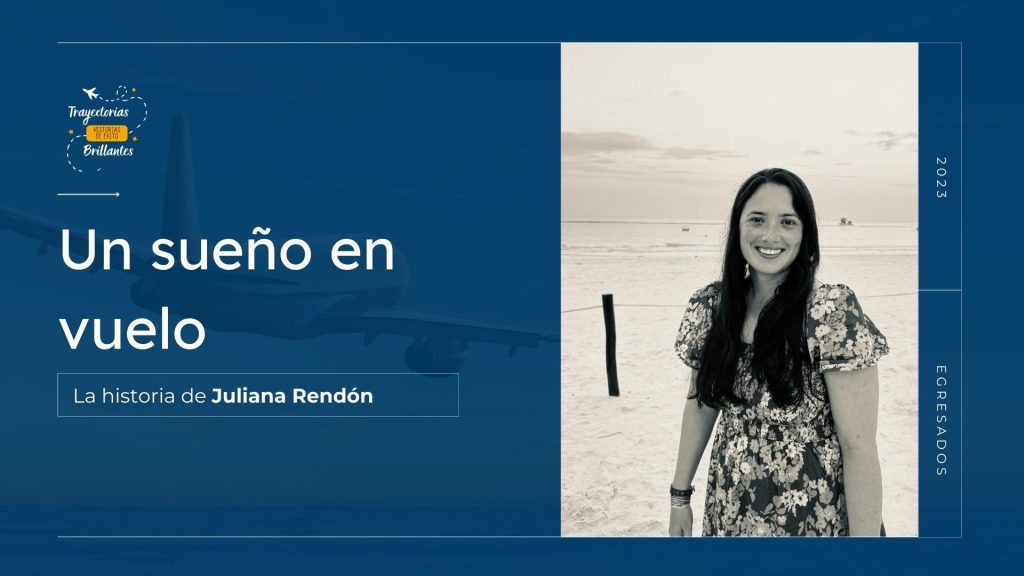 Un sueño en vuelo juliana rendón